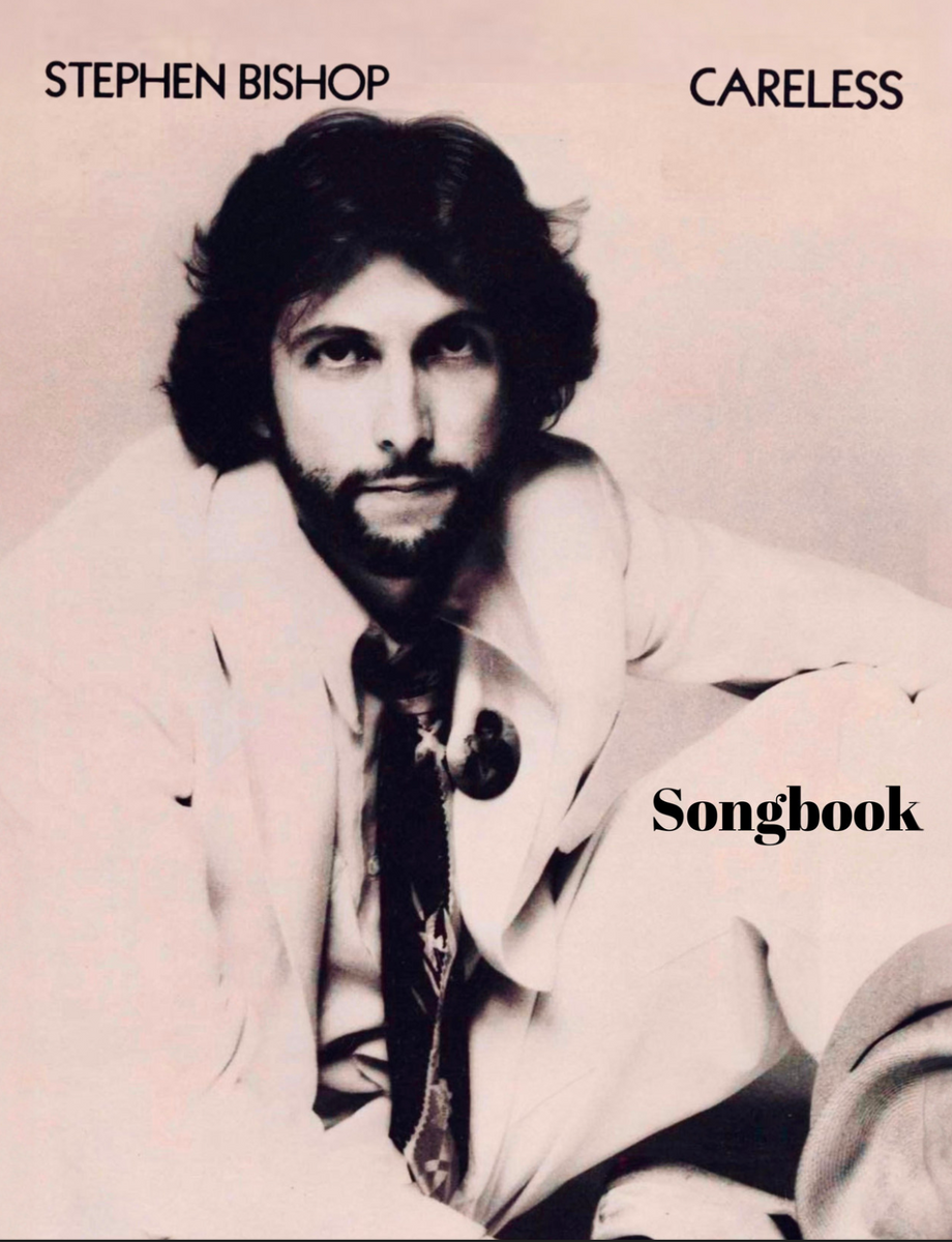 Bundle Careless + Bish Album Songbook (Physical) – Stephen Bishop