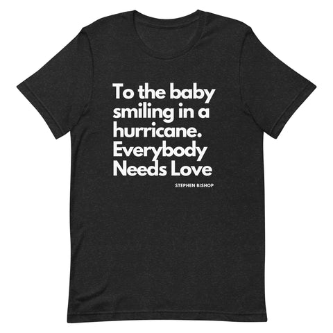 Everybody Needs Love Lyric T-Shirt