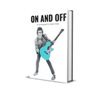 On and Off: E-Book (Go To Amazon)